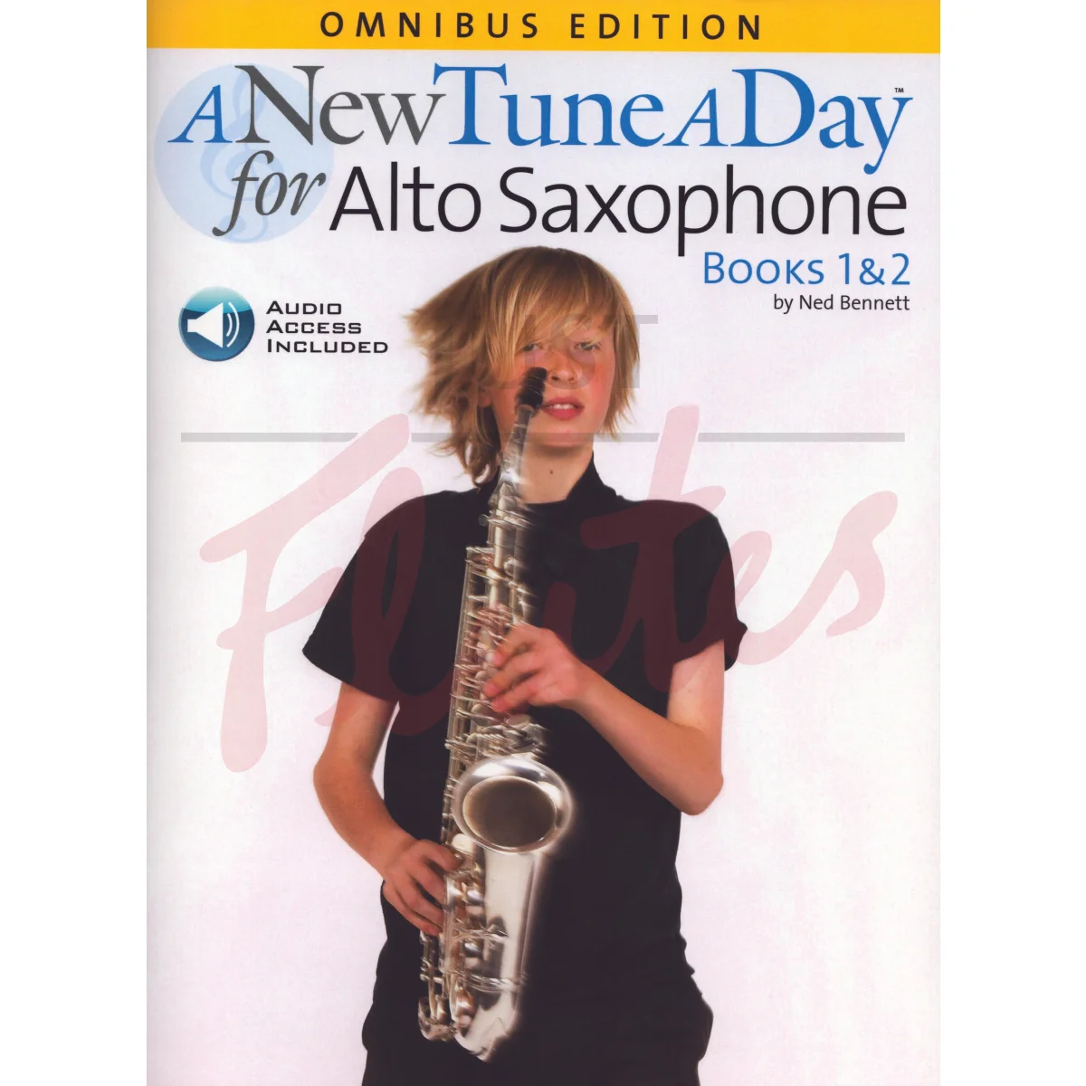 A New Tune A Day for Alto Saxophone: Omnibus Edition