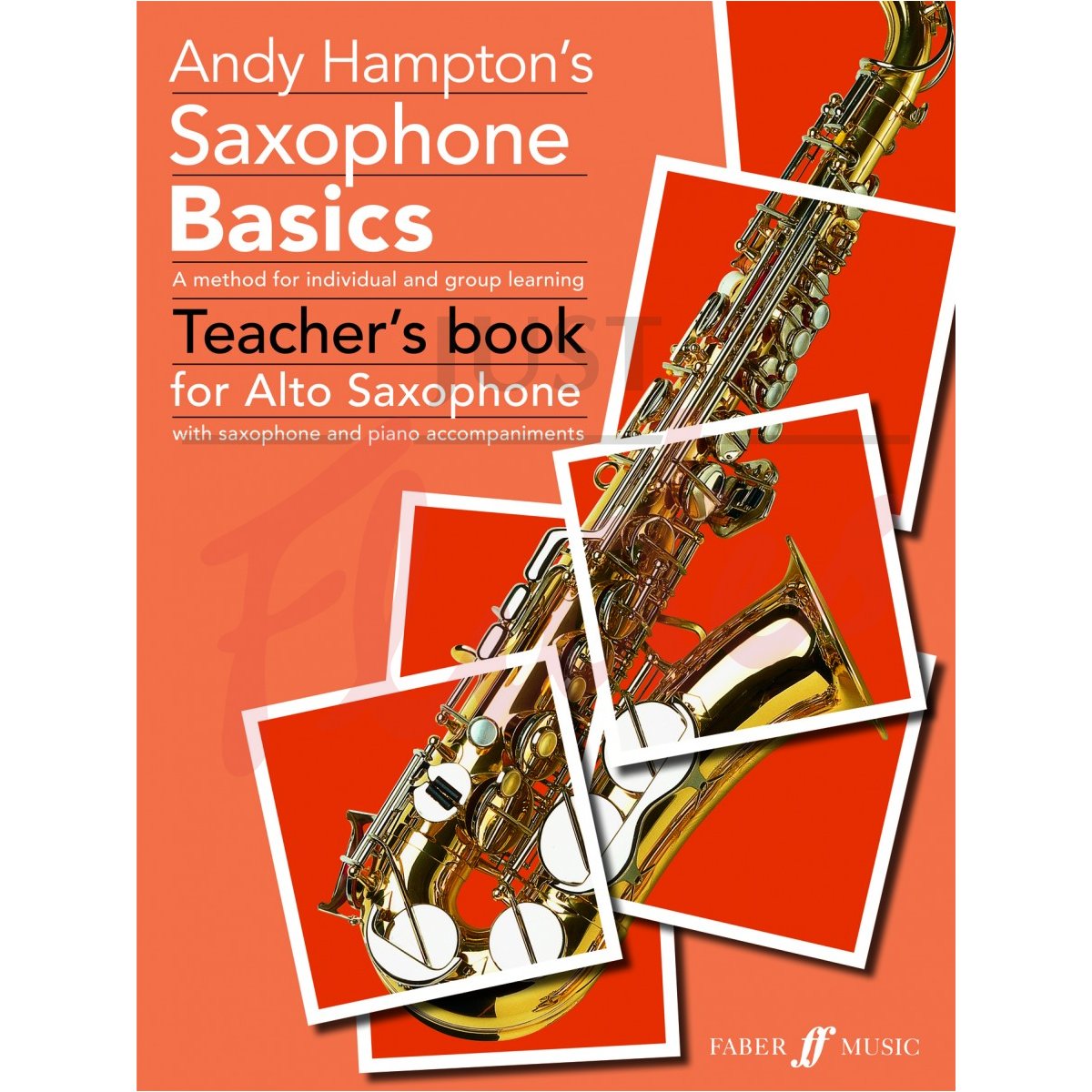 Saxophone Basics for Alto Saxophone - Teacher&#039;s Book