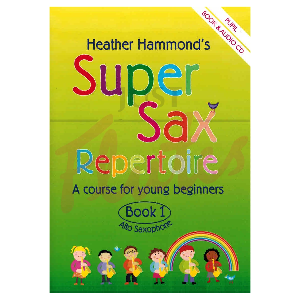 Super Sax Repertoire Book 1 [Pupil&#039;s Book]