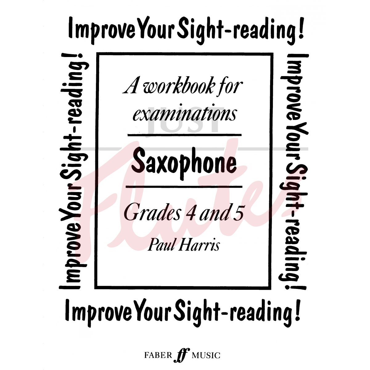 Improve Your Sight-Reading! Grades 4-5 for Alto Saxophone