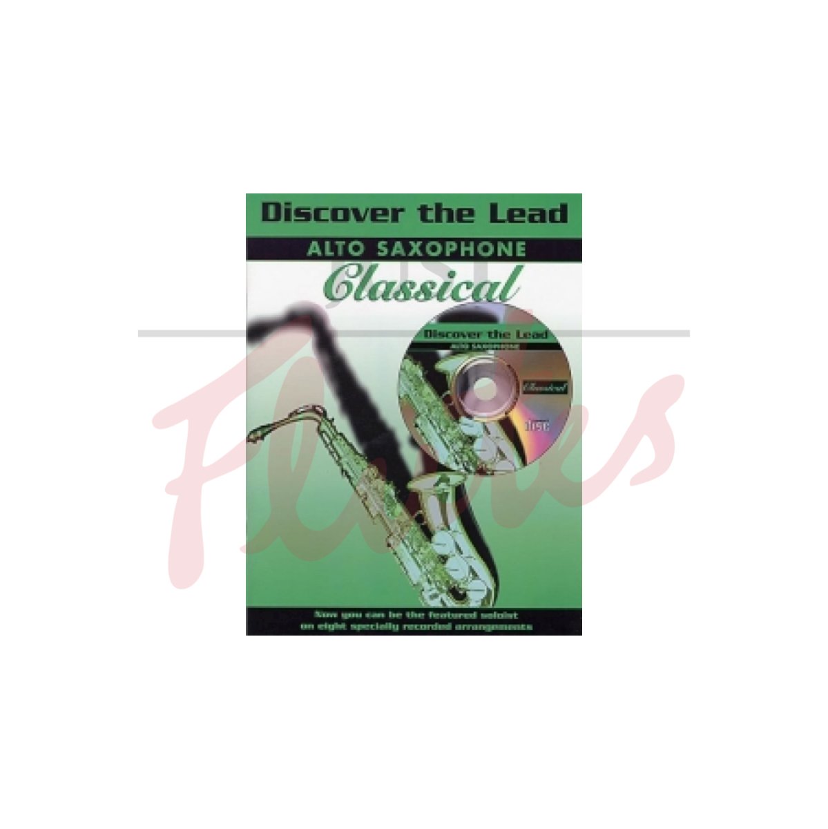 Discover the Lead: Classical [Alto Sax]