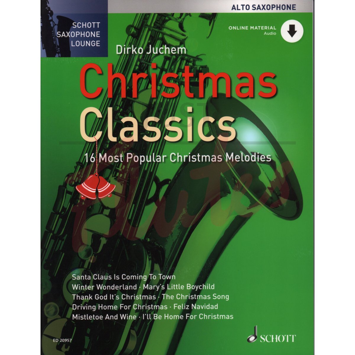 Schott Saxophone Lounge: Christmas Classics [Alto Sax]
