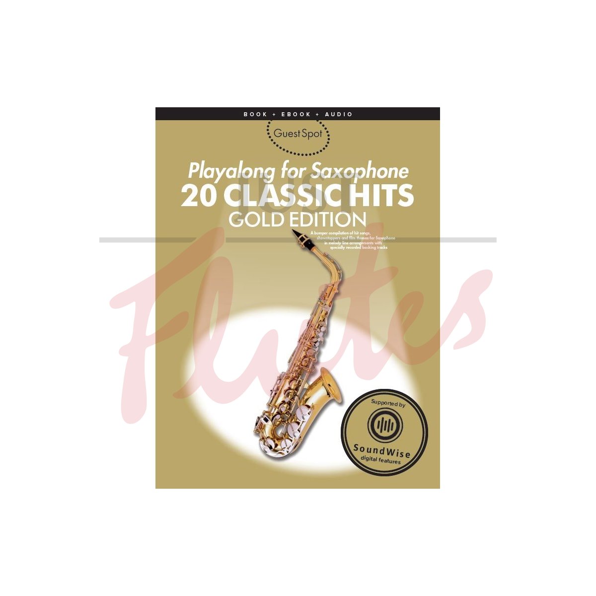 Guest Spot - 20 Classic Hits Gold Edition [Alto Sax]