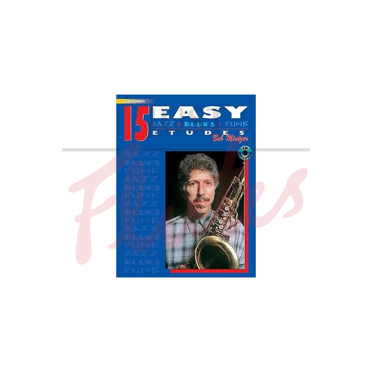 15 Easy Jazz, Blues &amp; Funk Etudes [Eb Sax]