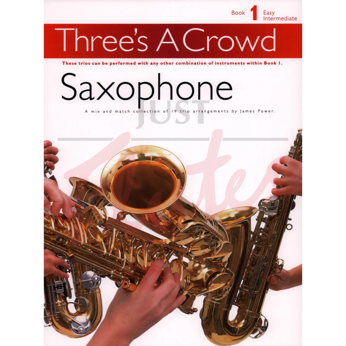 Three&#039;s a Crowd Book 1 [Saxophone]