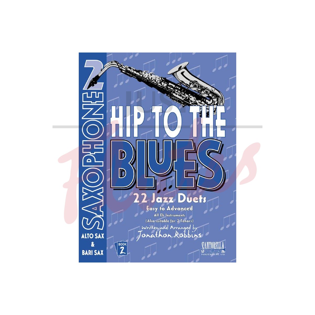 Hip to the Blues, Vol 2 [Alto Sax Duet]