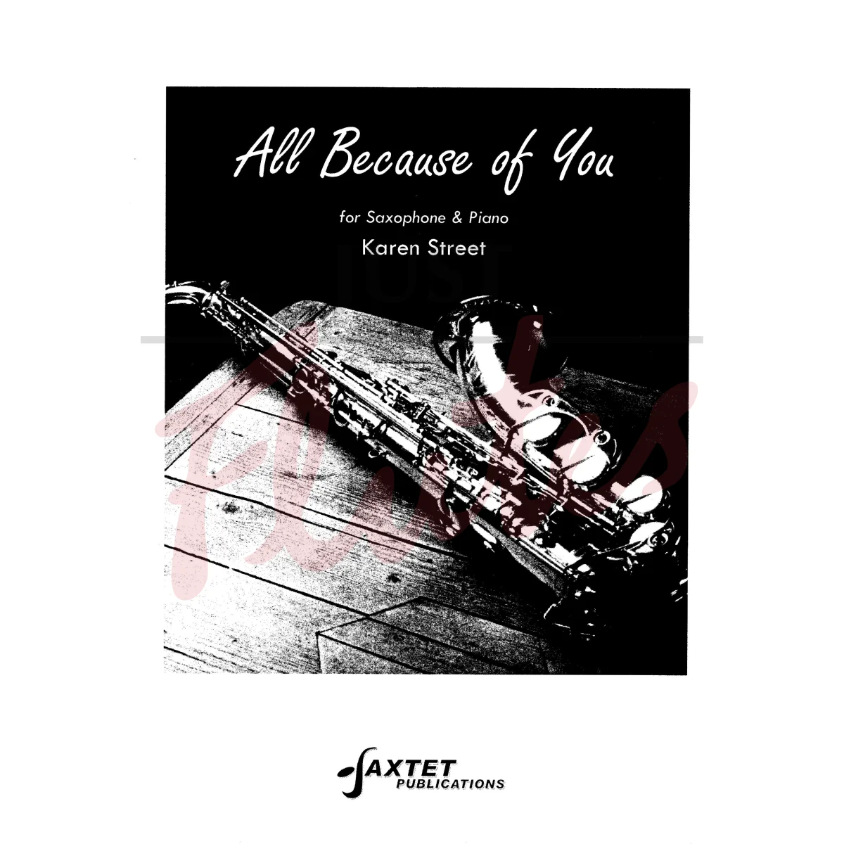 All Because of You for Saxophone and Piano