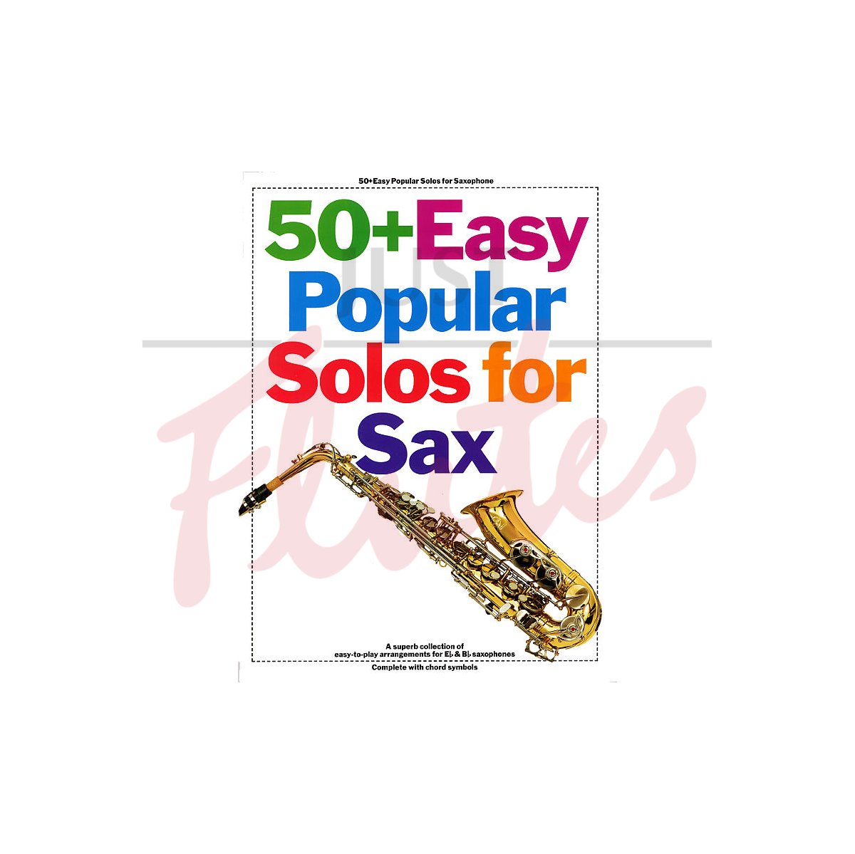 50+ Easy Popular Solos for Sax