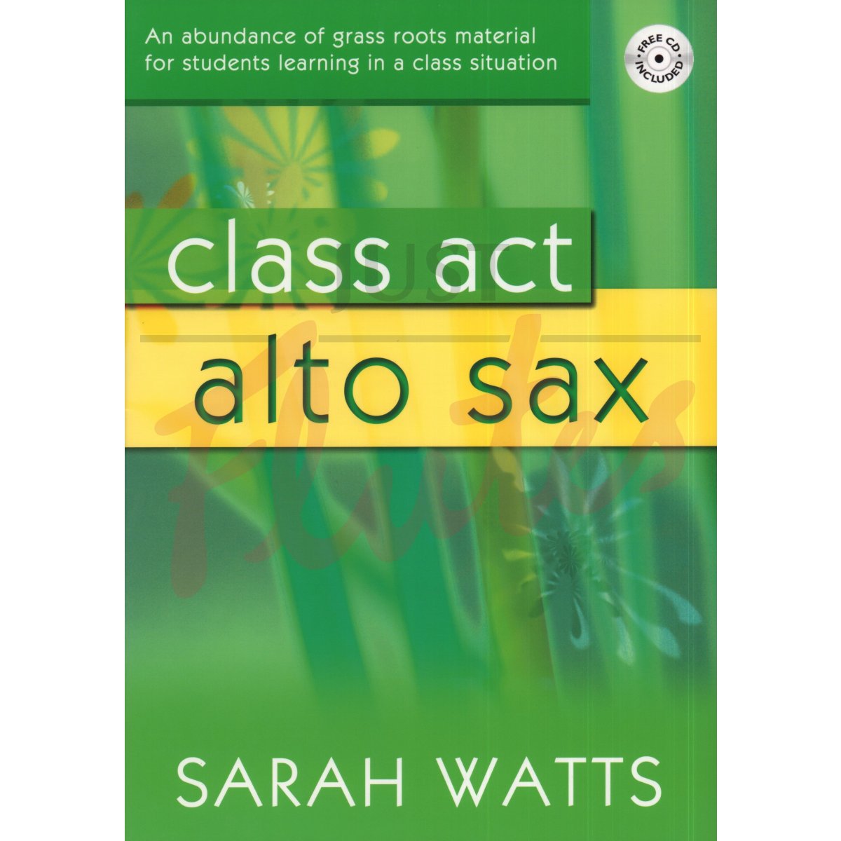 Class Act for Alto Sax [Student&#039;s Book]