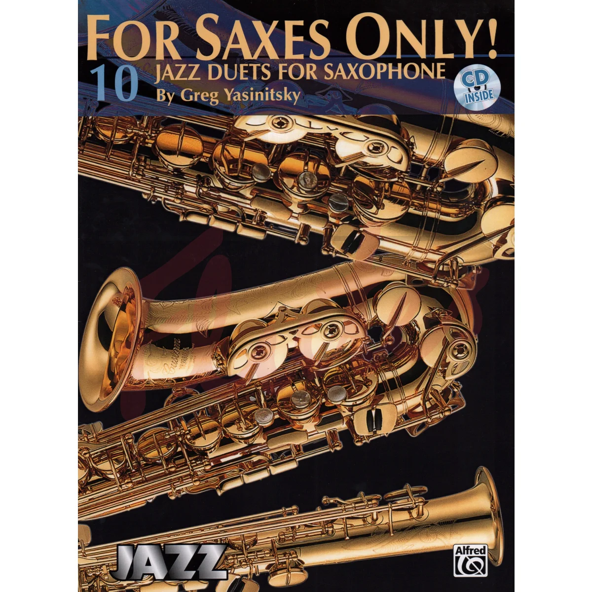 For Saxes Only! 10 Jazz Duets for Saxophone