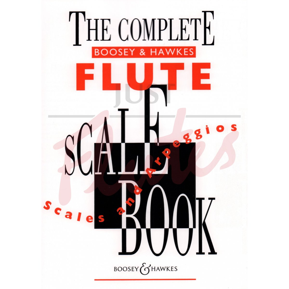 The Complete Boosey and Hawkes Flute Scale Book