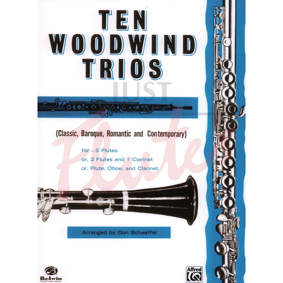 Ten Woodwind Trios for Three Flutes/Two Flutes and Clarinet/Flute, Oboe and Clarinet