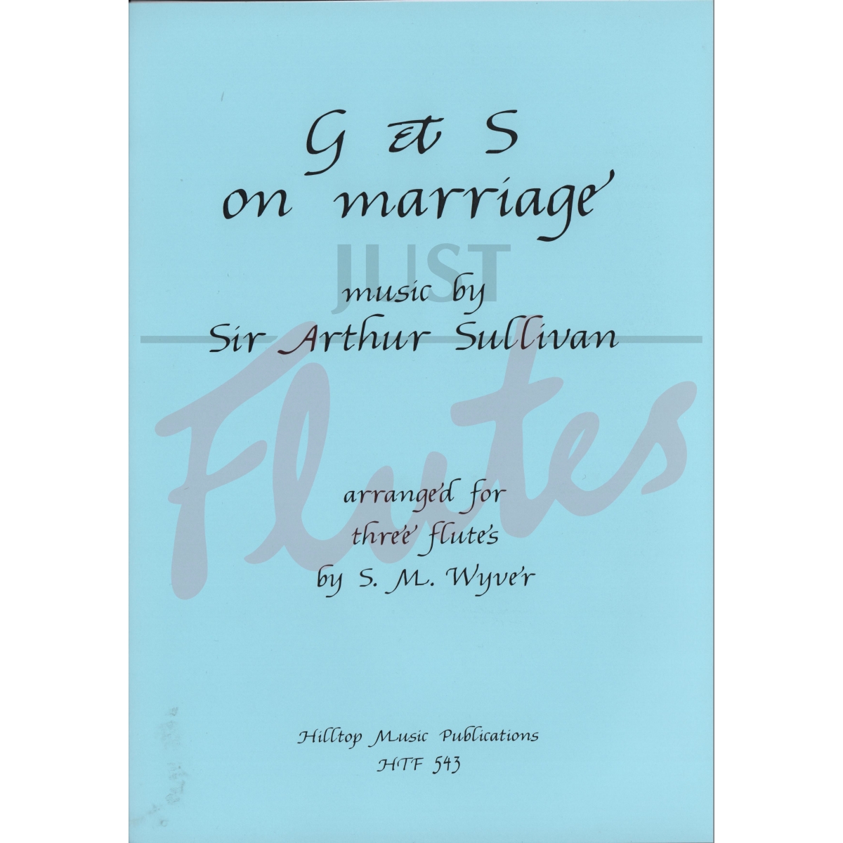 G and S on Marriage for Three Flutes