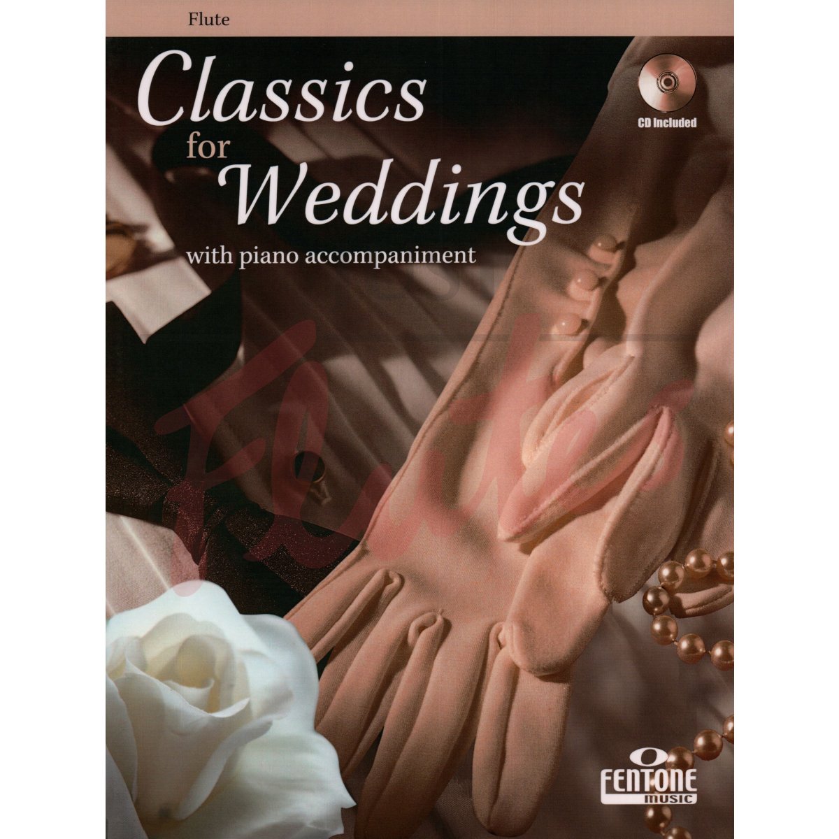 Classics for Weddings for Flute with Piano Accompaniment