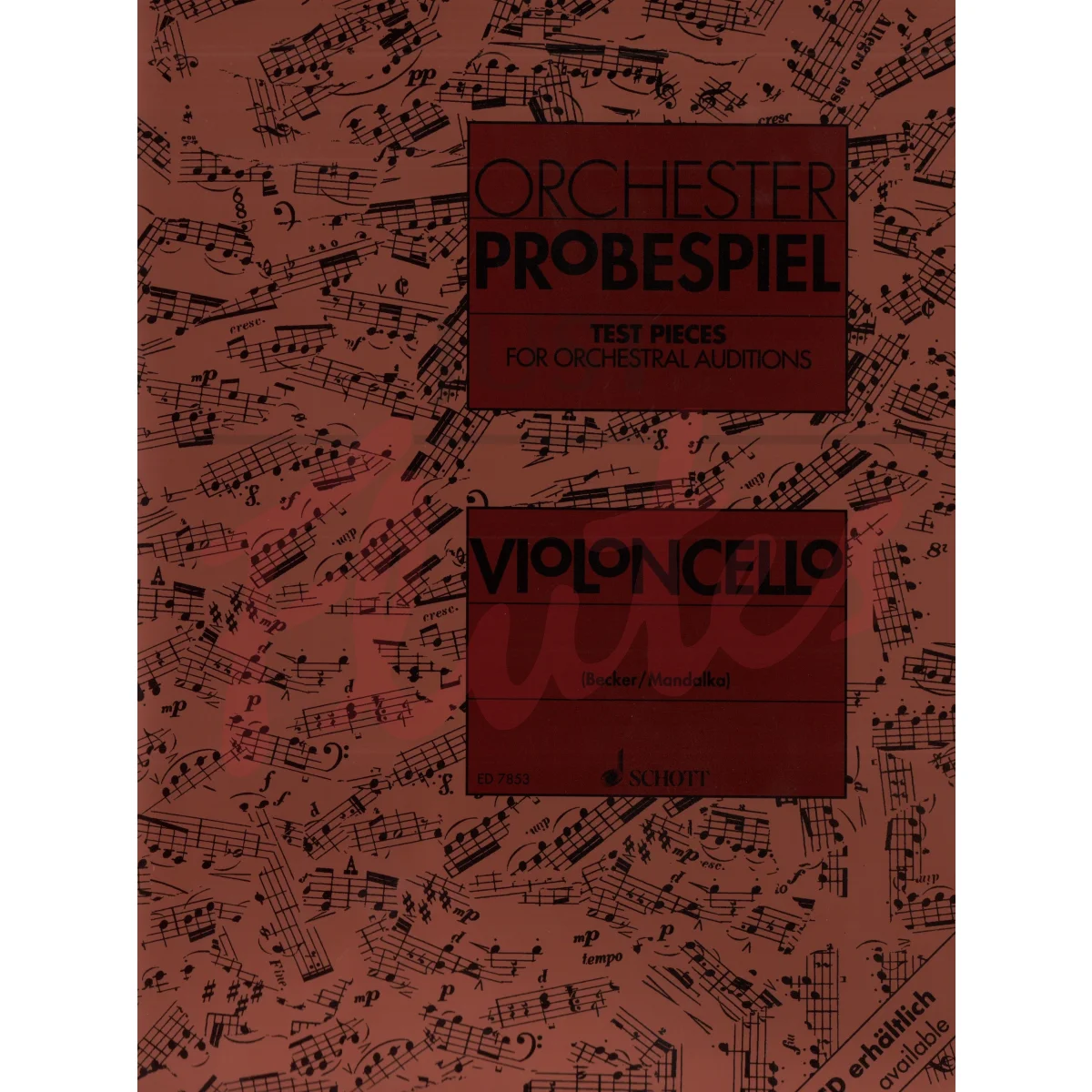 Orchester-Probespiel: Test Pieces for Orchestral Auditions for Cello
