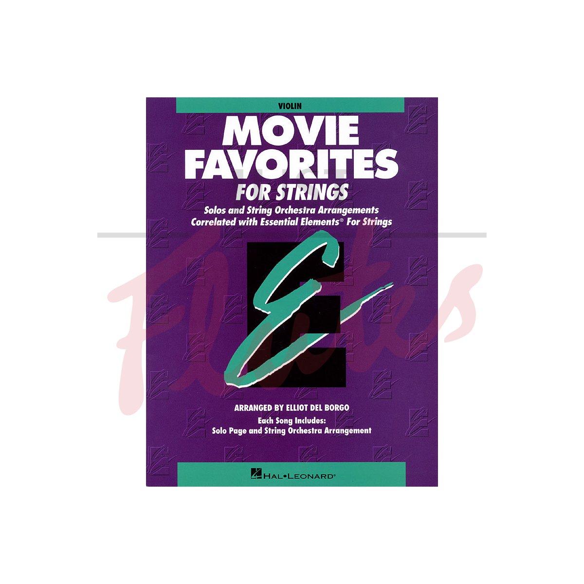 Movie Favorites for Strings Violin Violin  Part HL00868020 Essential Elements 