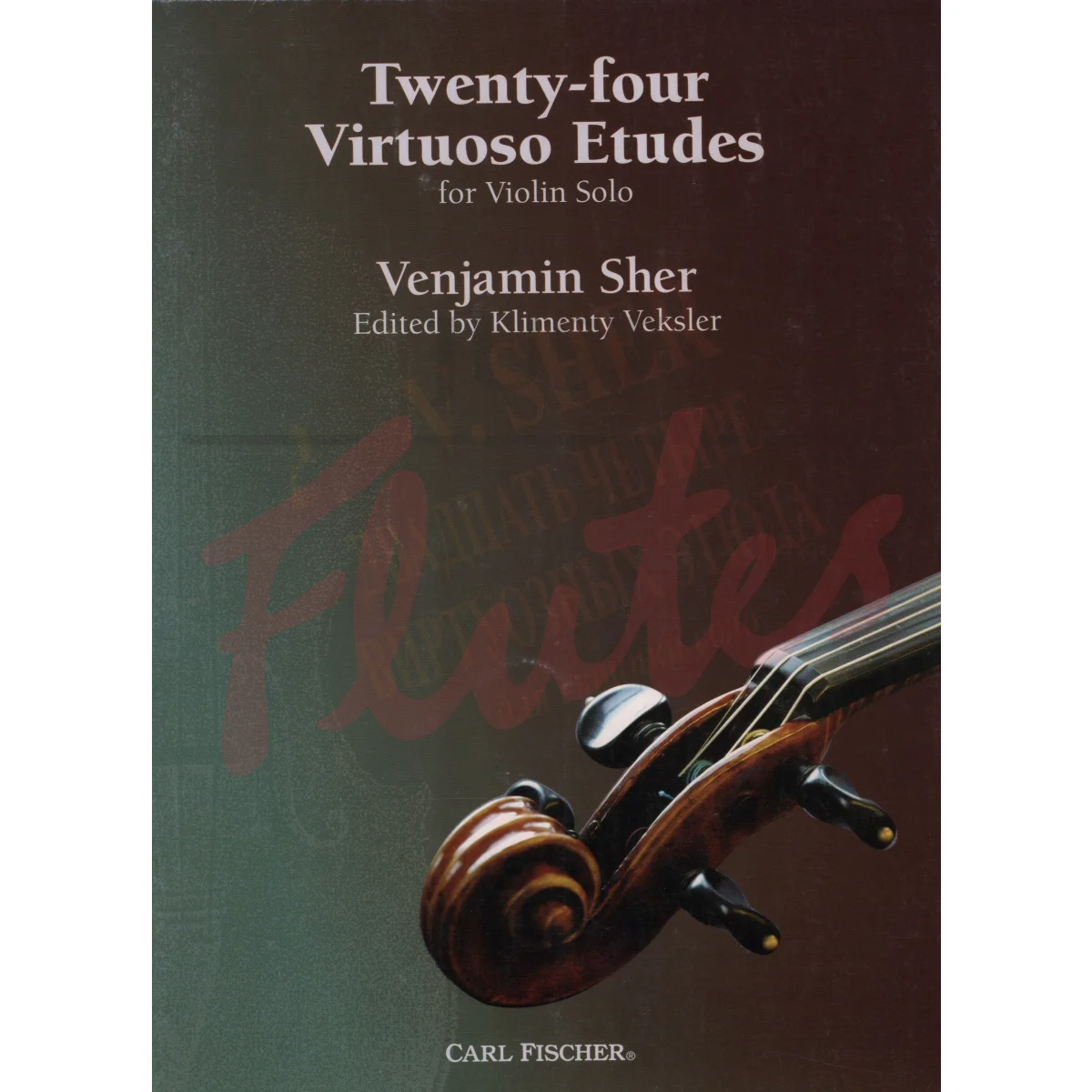 Twenty Four Virtuoso Etudes for Violin