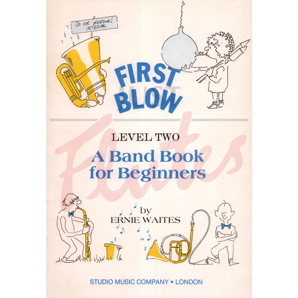 First Blow - Level Two A Band Book for Beginners