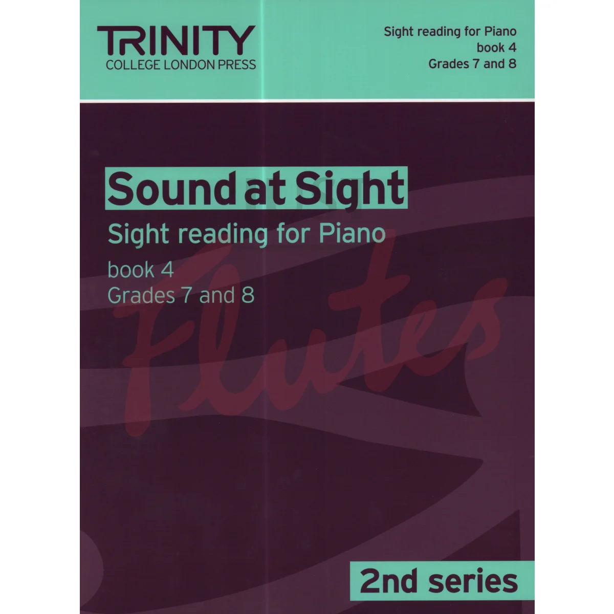 Sound At Sight Piano 2nd Series: Book 4, Grades 7-8