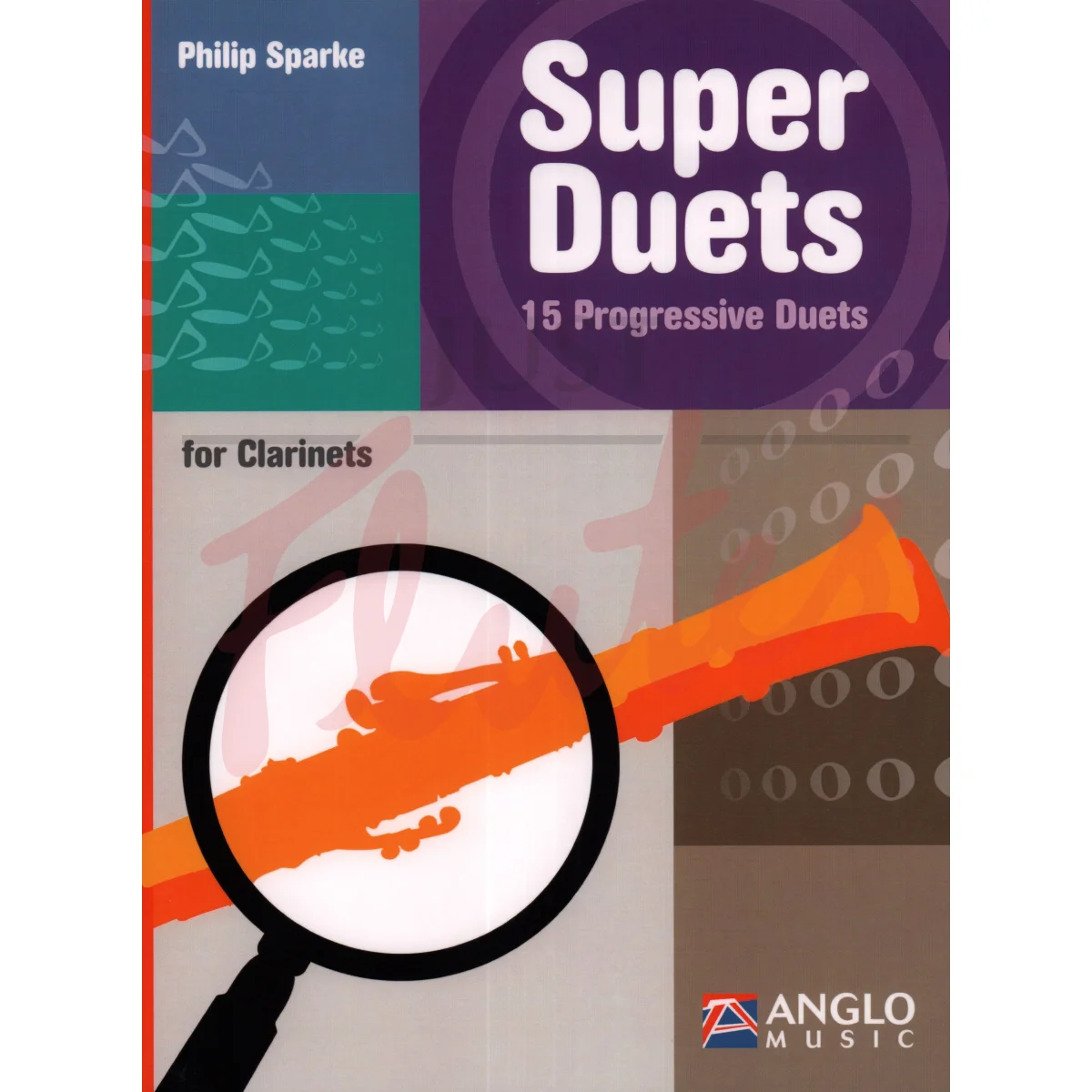 Super Duets: 15 Progressive Duets for Clarinets