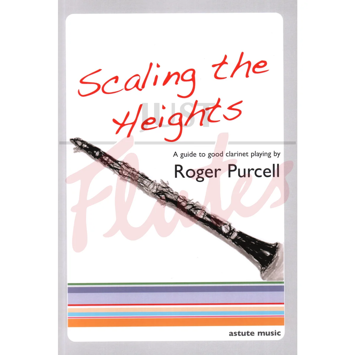 Scaling the Heights: A Guide to Good Clarinet Playing