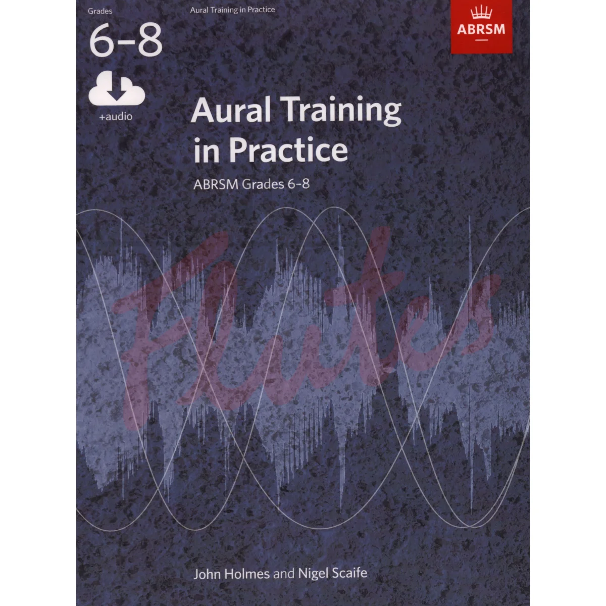 Aural Training in Practice Grades 6-8