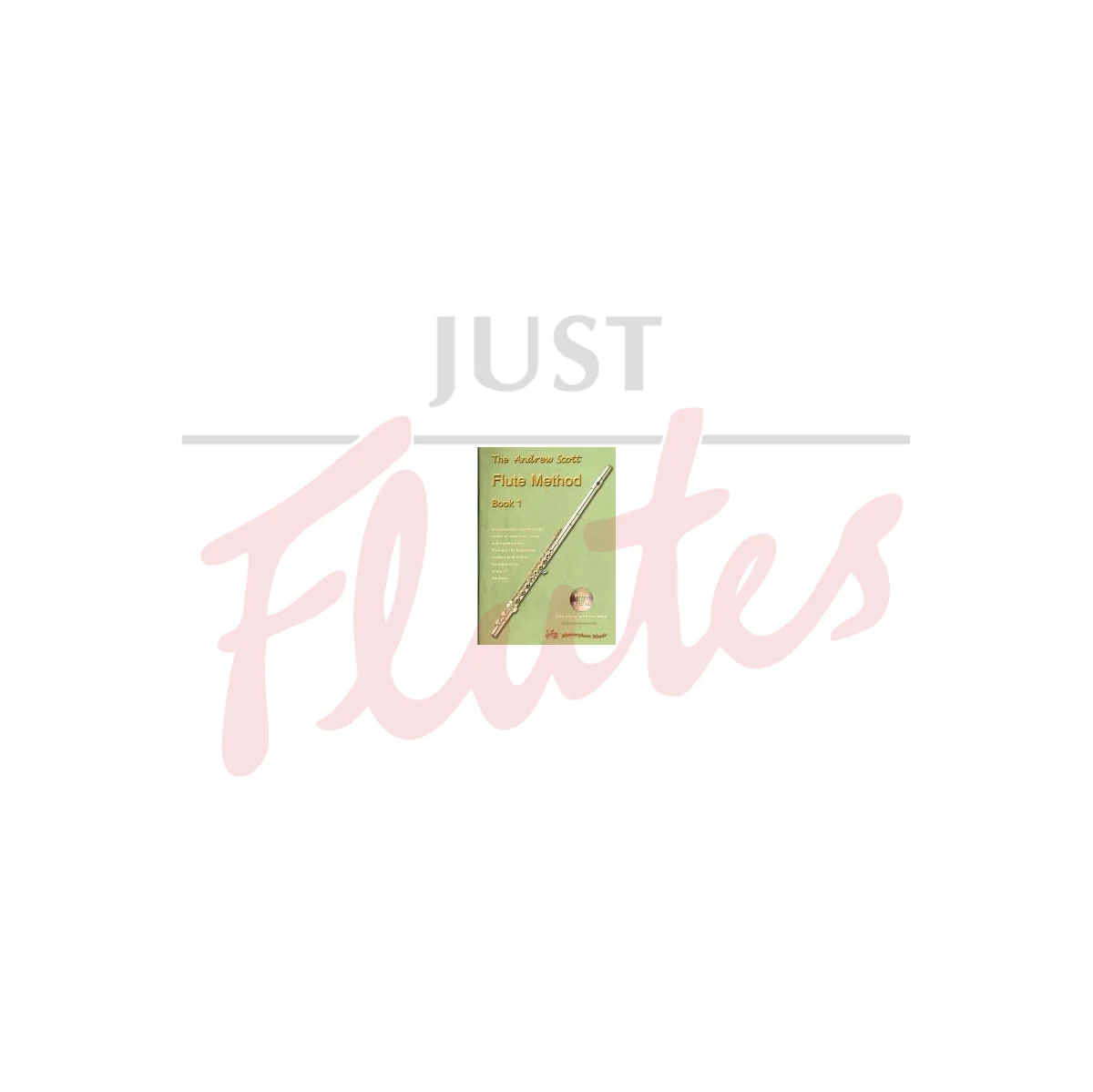The Andrew Scott Flute Method, Book 1