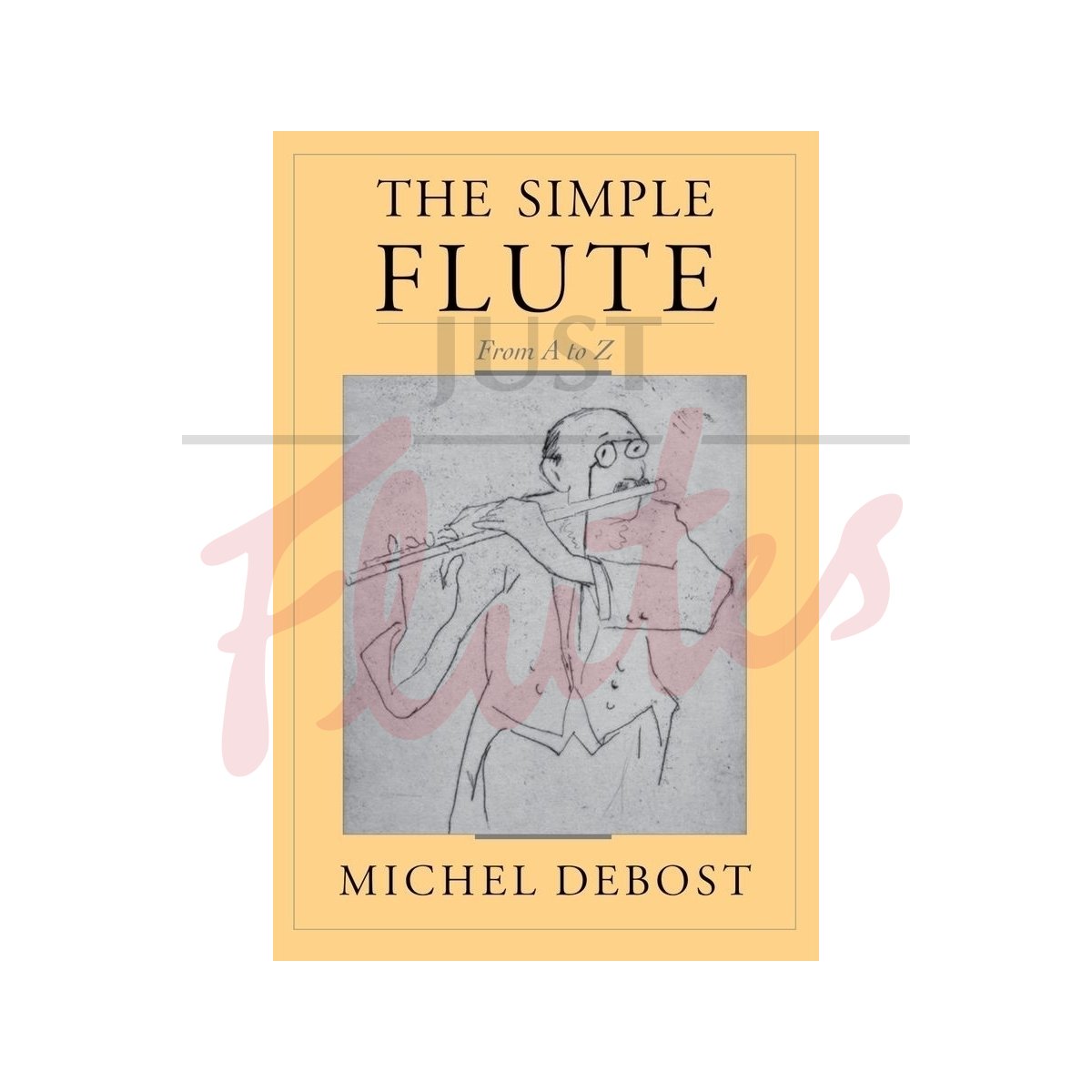 The Simple Flute From A to Z [Paperback]