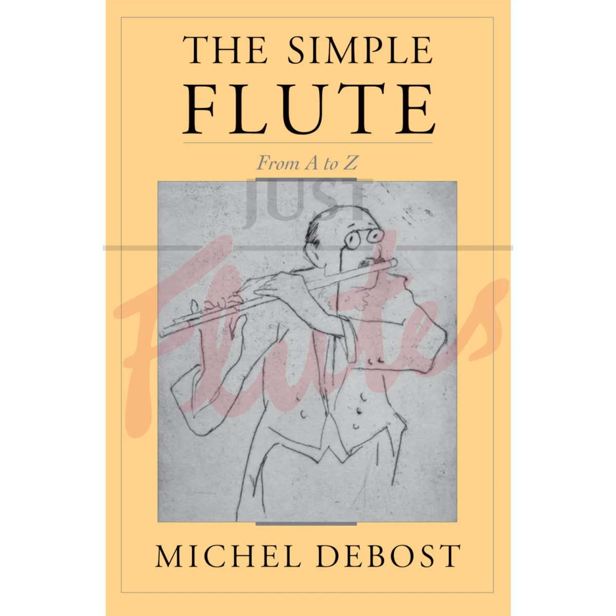 The Simple Flute From A to Z [Paperback]