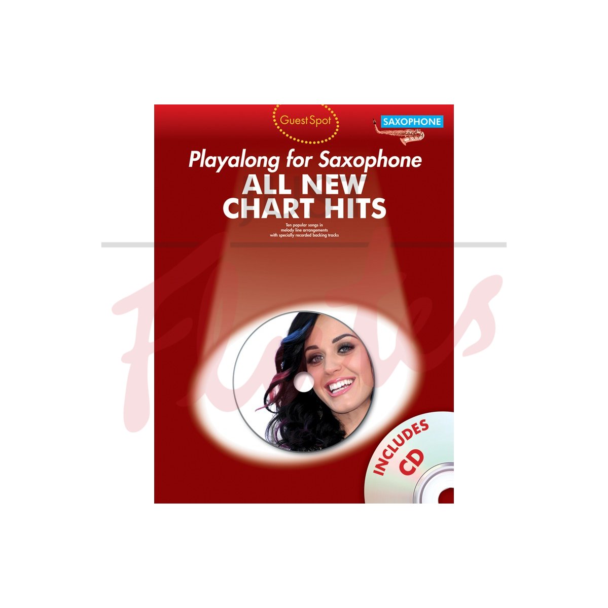Guest Spot - All New Chart Hits for Alto Saxophone