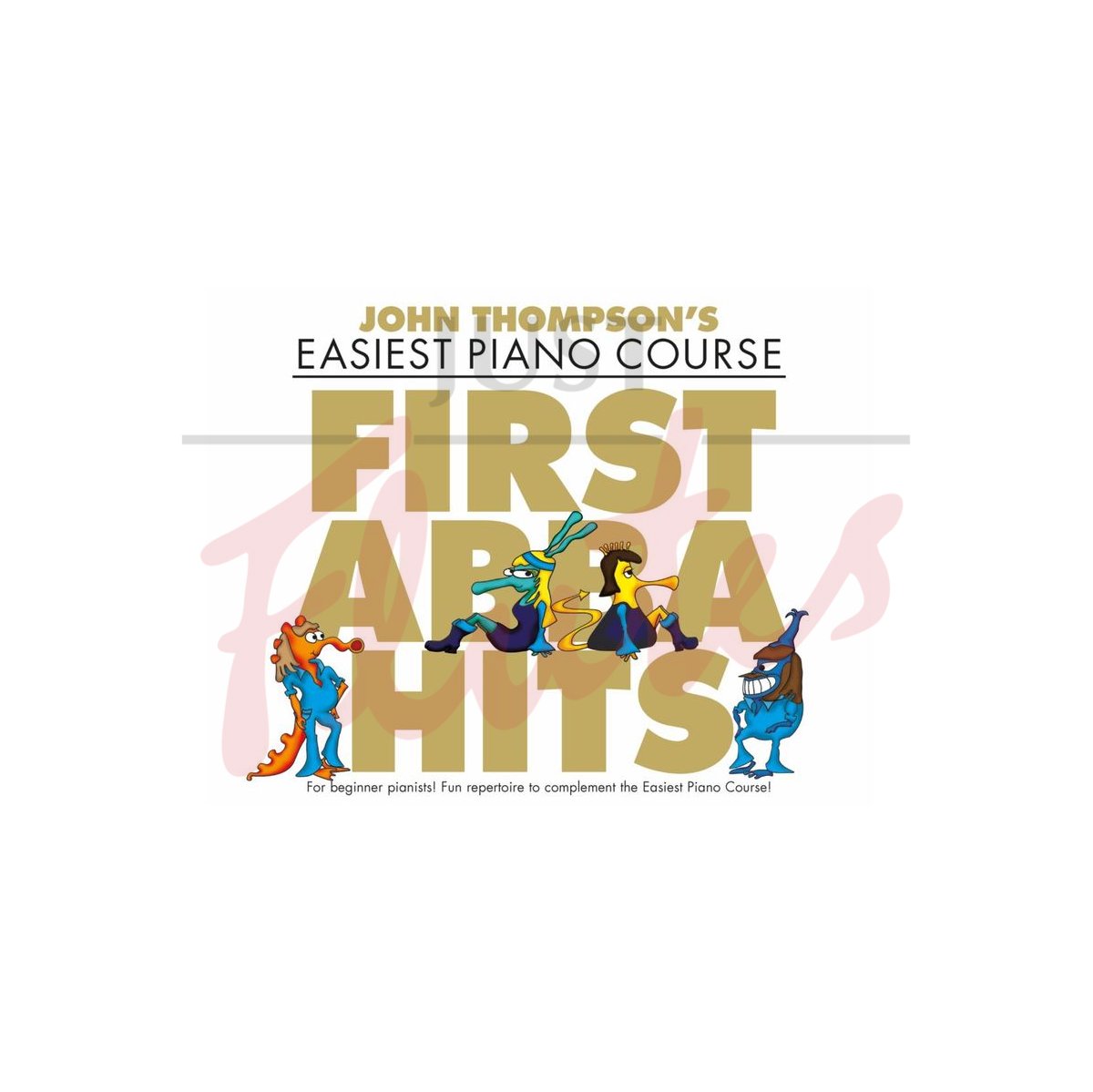 John Thompson's Easiest Piano Course - First Abba Hits