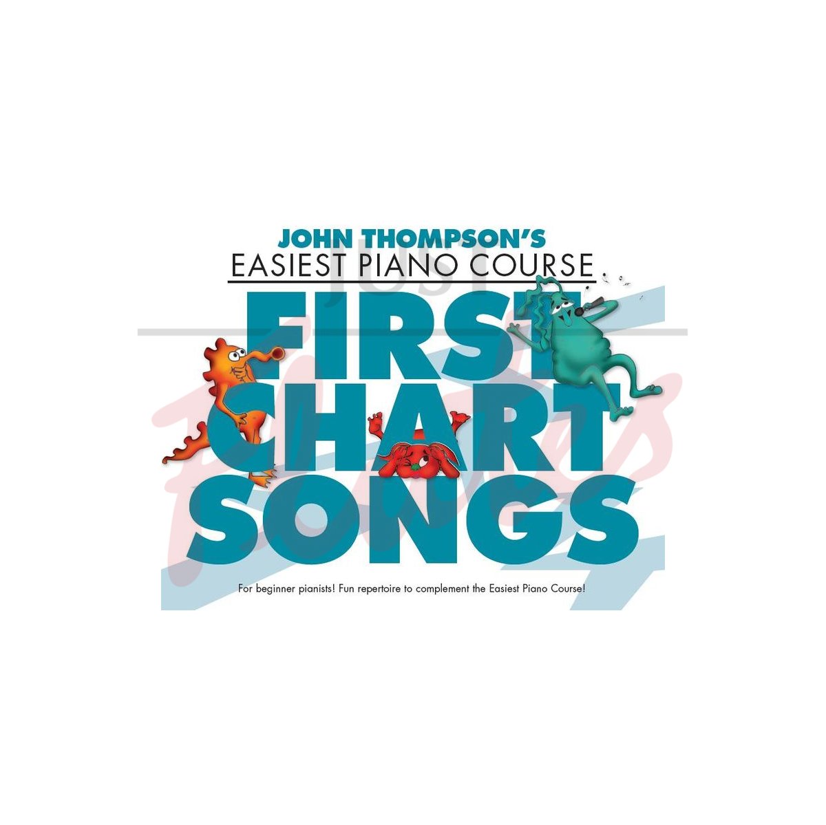 John Thompson's Easiest Piano Course - First Chart Songs