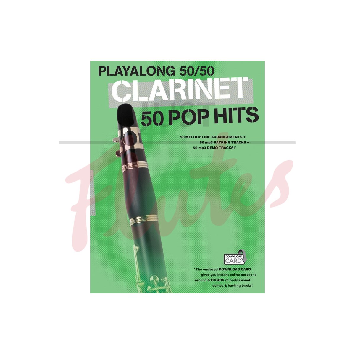 Playalong 50/50 Clarinet: 50 Pop Hits