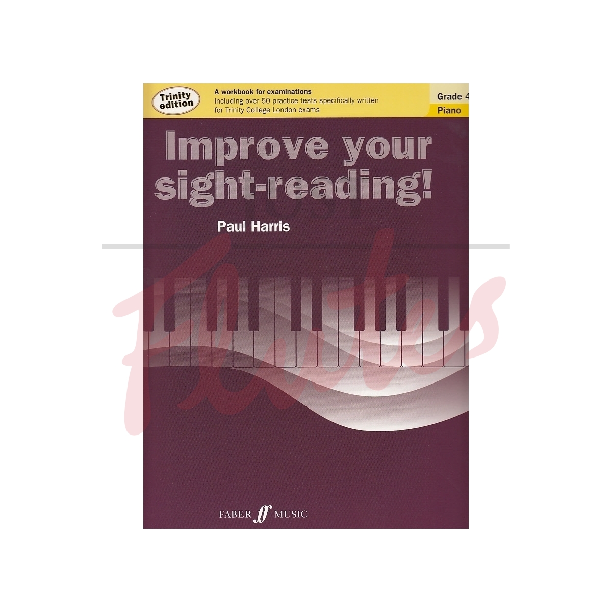 Improve Your Sight-Reading! [Piano] Grade 4 (Trinity Edition)