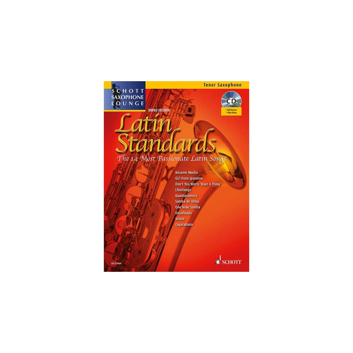 Schott Saxophone Lounge: Latin Standards [Tenor Sax]
