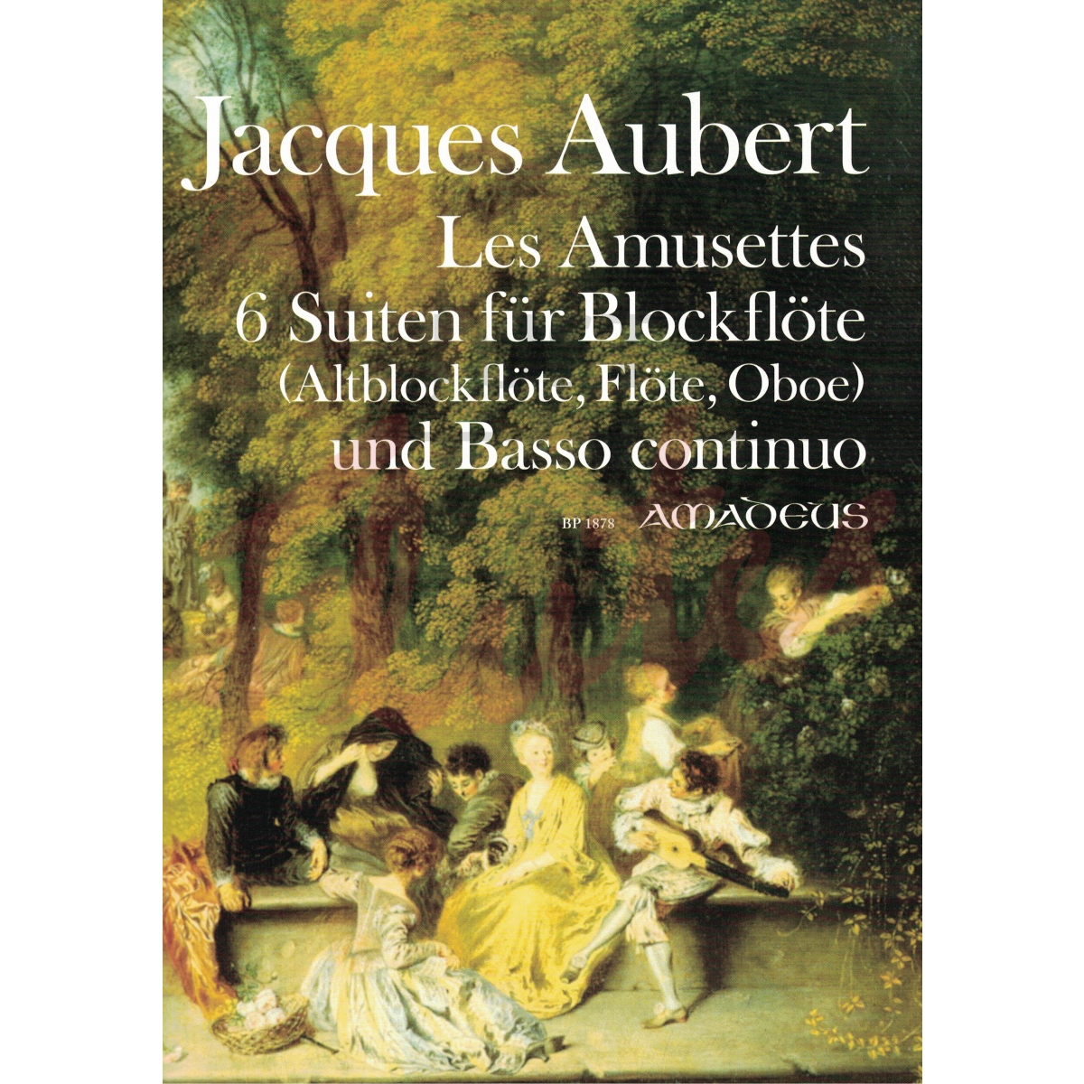 Les Amusettes - Six Suites for Recorder or Flute and Continuo