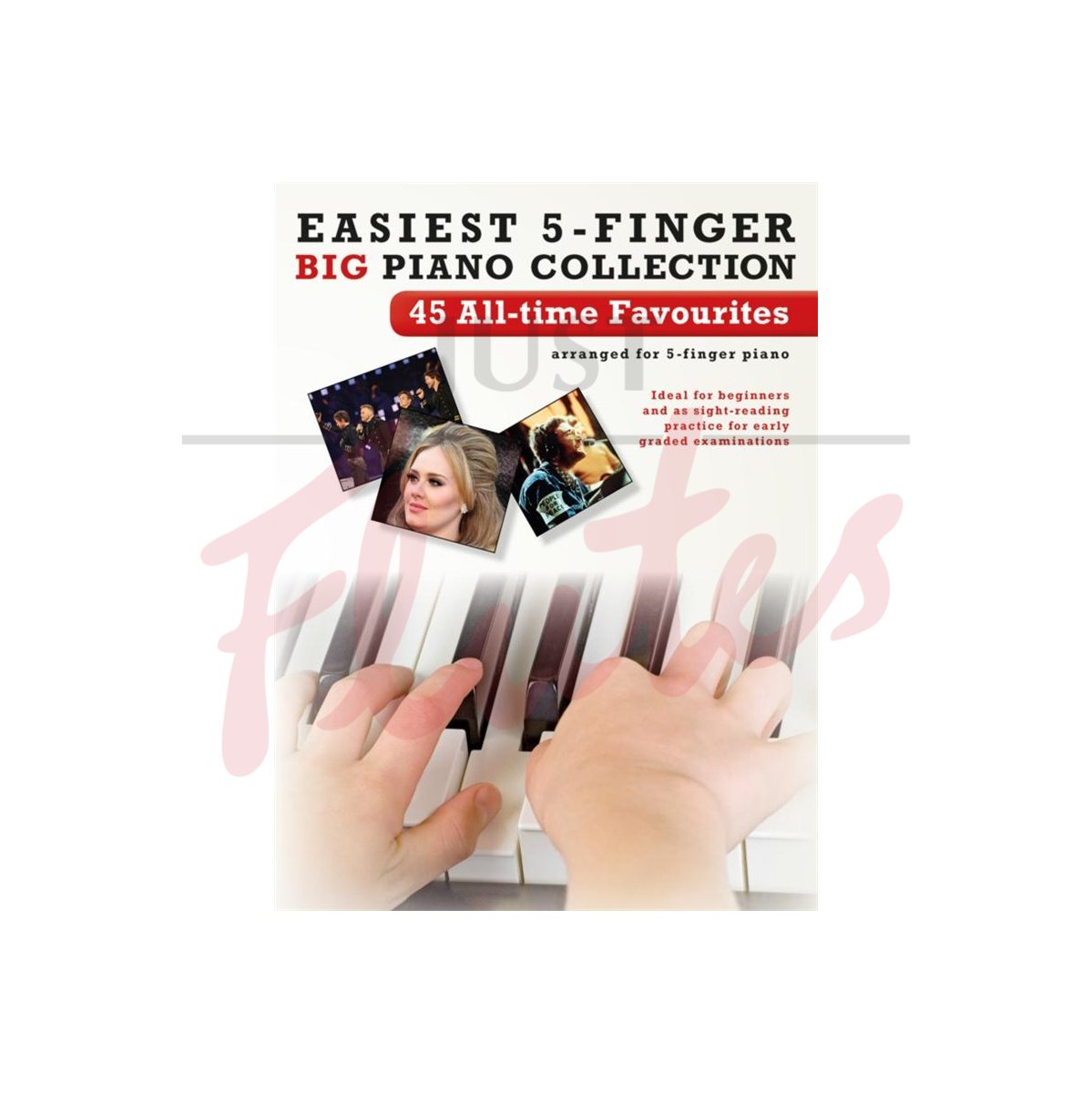 Easiest 5-Finger Big Piano Collection: 45 All Time Favourites
