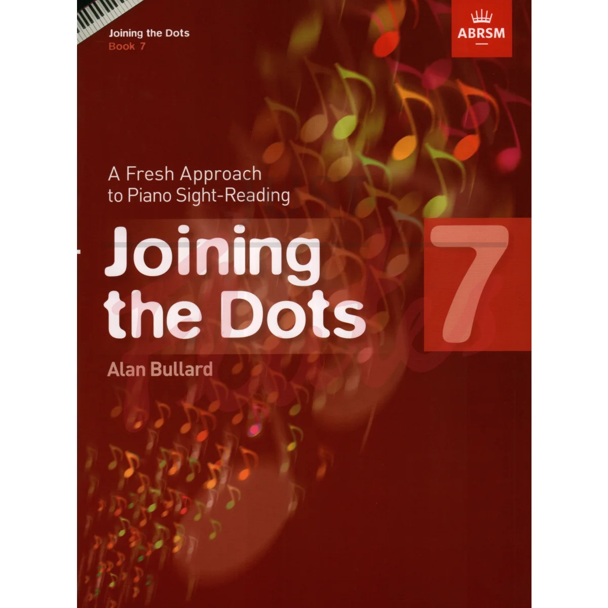 Joining the Dots Piano Book 7