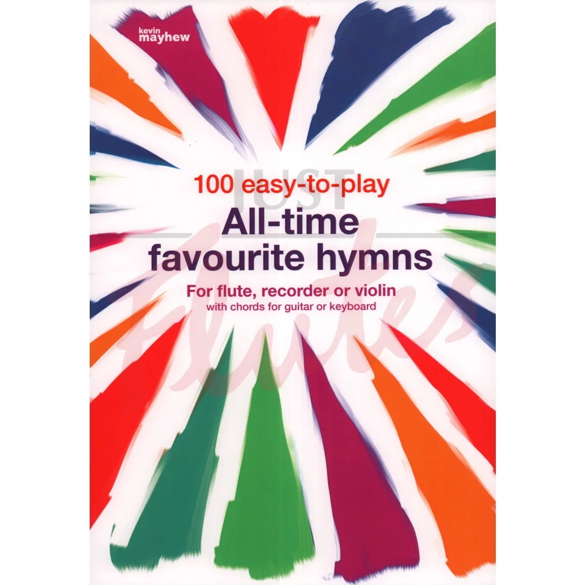 100 Easy-To-Play All-Time Favourite Hymns [C Instruments]