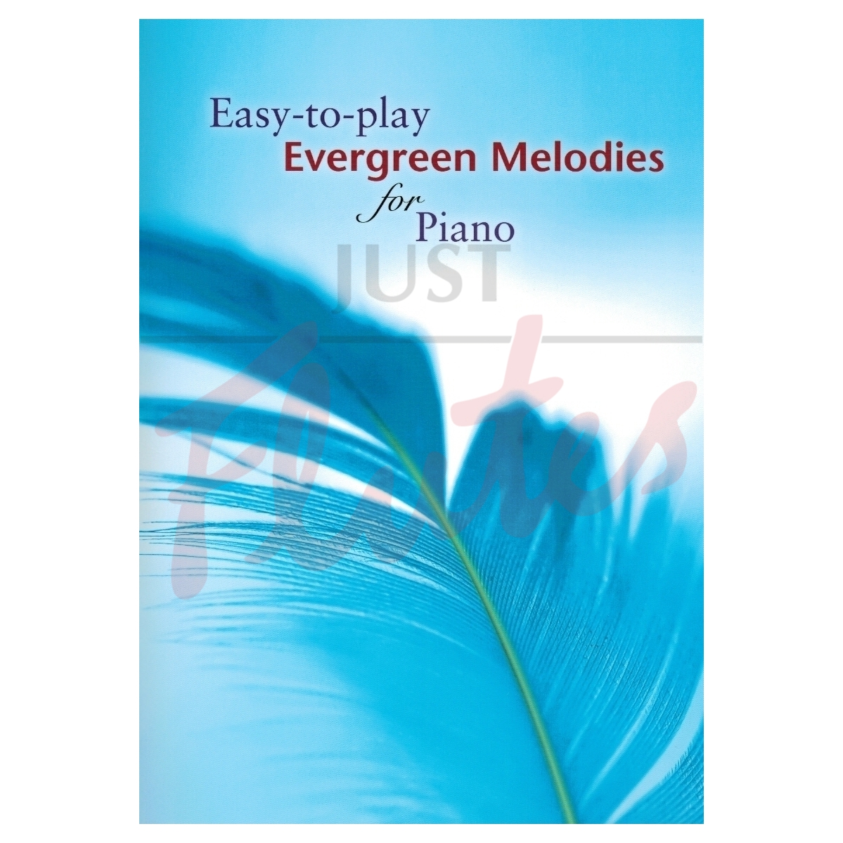 Easy-to-play Evergreen Melodies for Piano