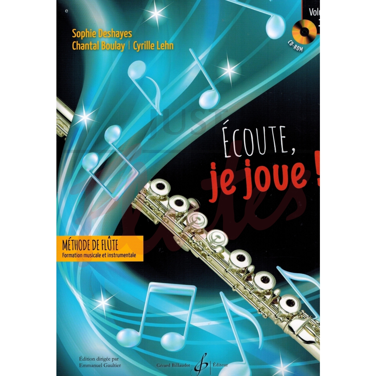 Écoute, je joue! - Flute Method Vol 1