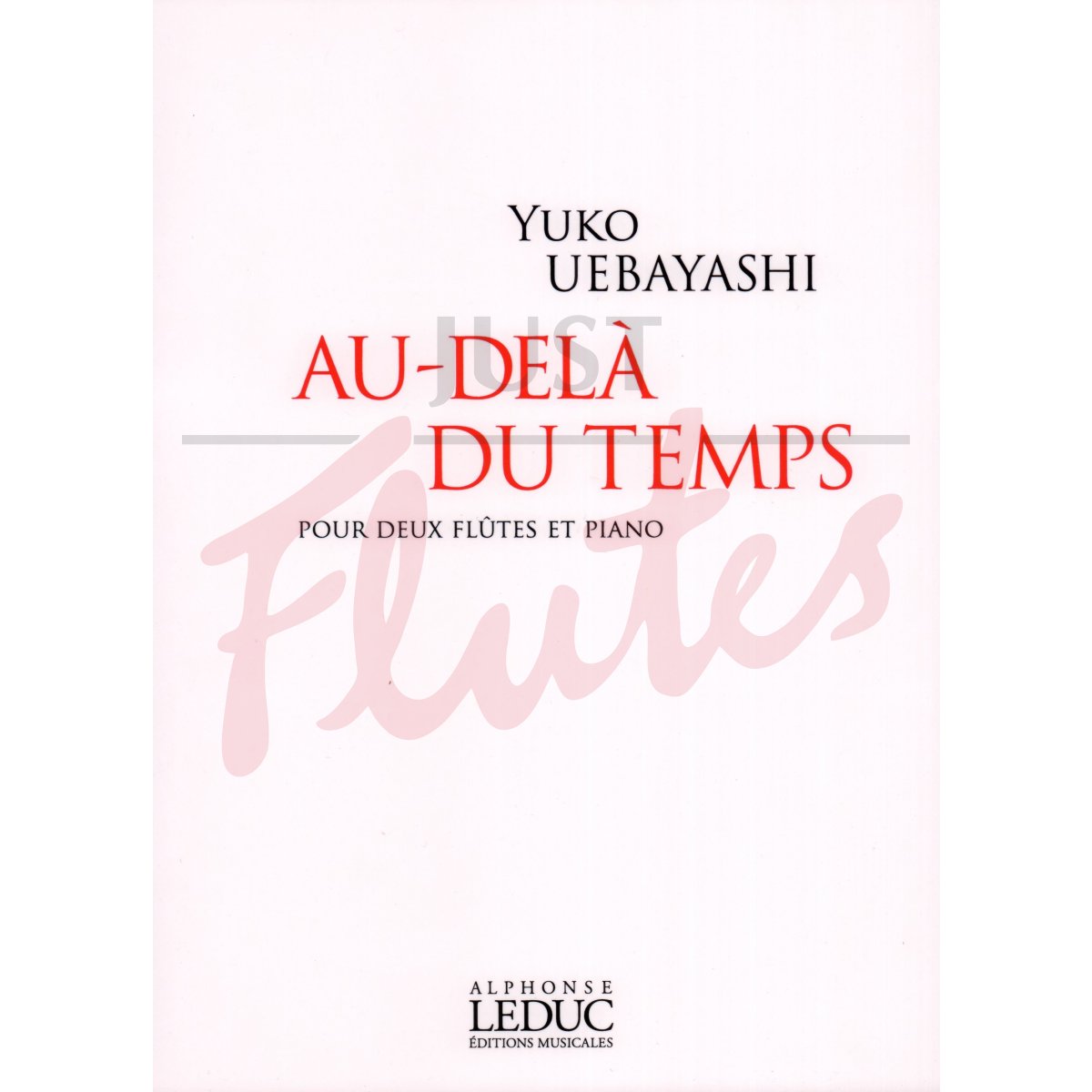 Au-Delá Du Temps (Transcending Time) for Two Flutes and Piano