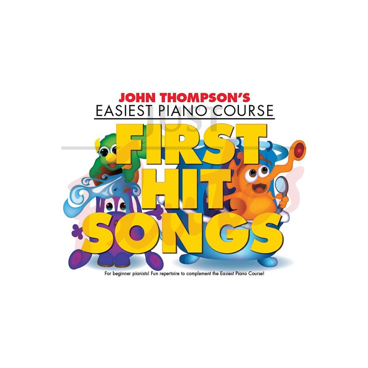 John Thompson's Easiest Piano Course - First Hit Songs