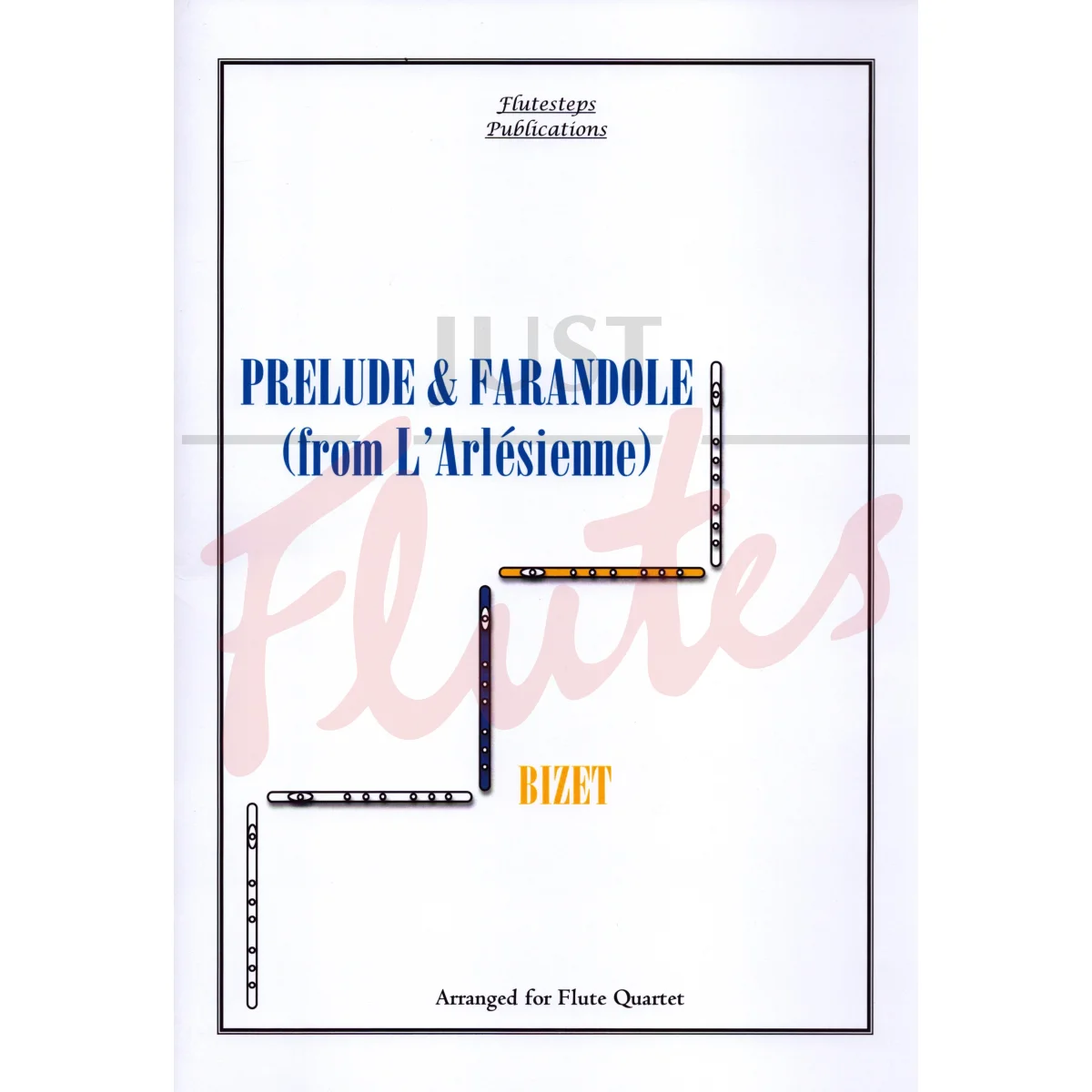 Prelude &amp; Farandole from L&#039;Arlesienne for Flute Quartet