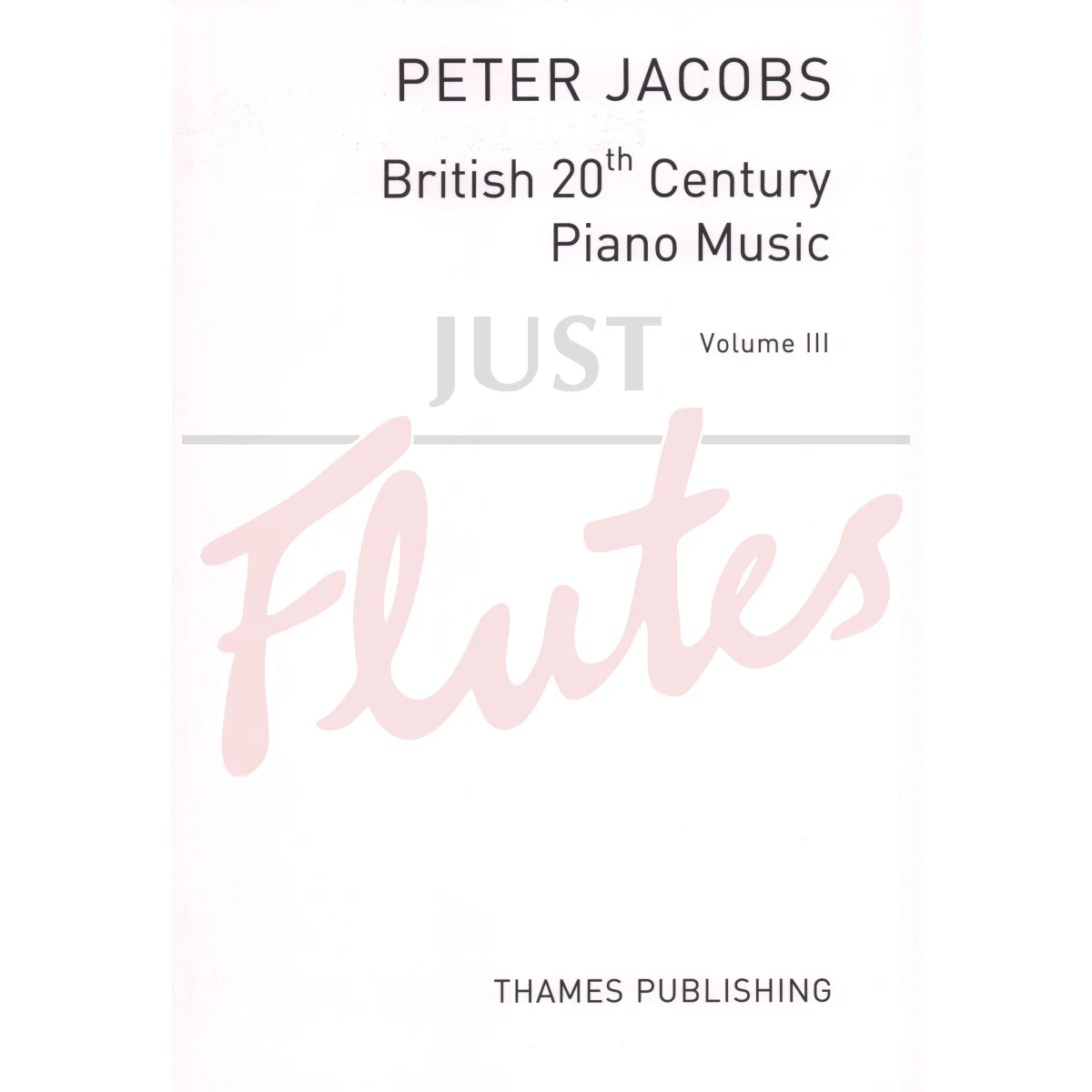 An Anthology of British 20th Century Piano Music Vol 3