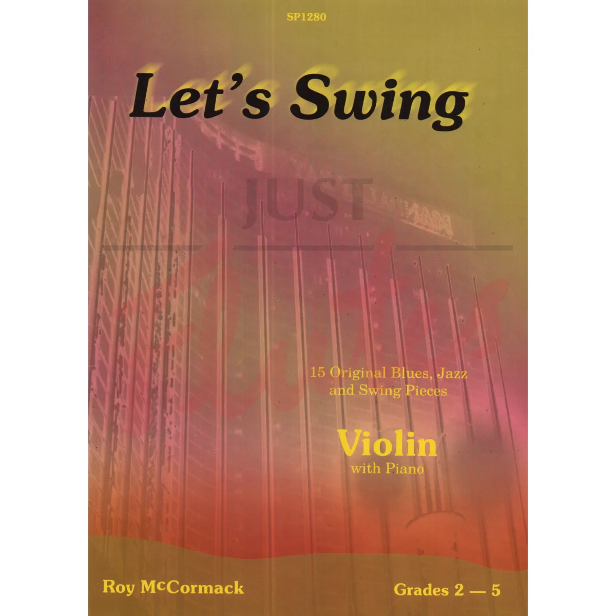 Let&#039;s Swing - 14 Original Swing Numbers for Violin and Piano