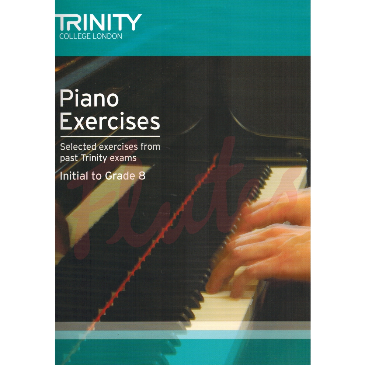 Piano Exercises Initial to Grade 8