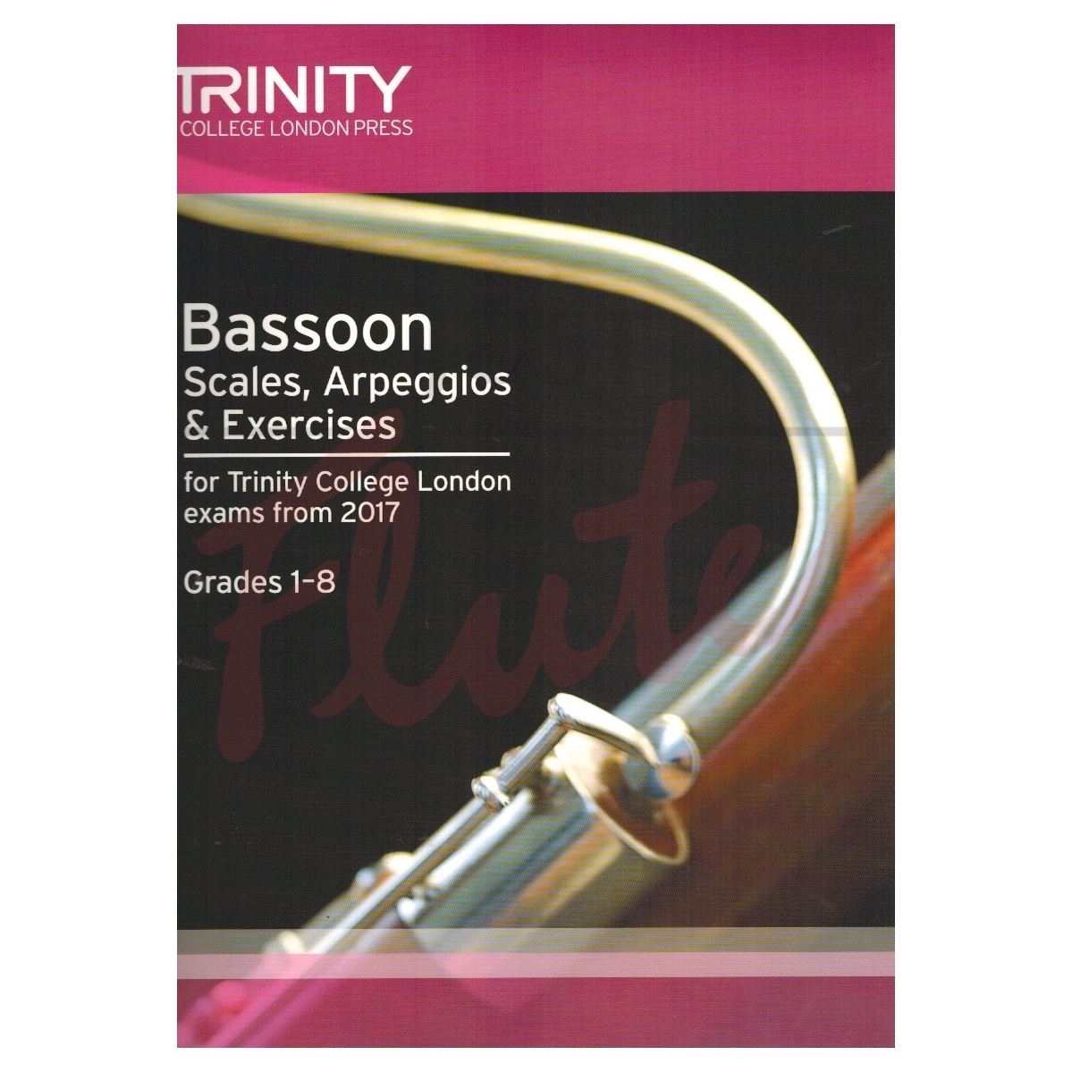 Scales, Arpeggios &amp; Exercises [Bassoon] Grades 1-8 (from 2017)