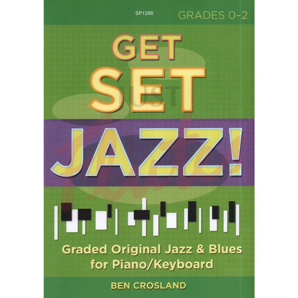 Get Set Jazz! Graded Original Jazz &amp; Blues for Piano/Keyboard, Grades 0-2