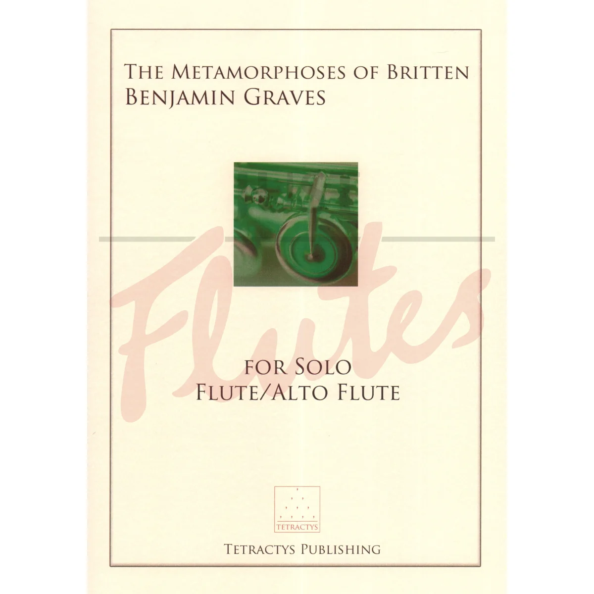 The Metamorphoses of Britten for Solo Flute/Alto Flute